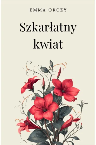 eBook Szkar�atny kwiat mobi epub - Emma  Orczy