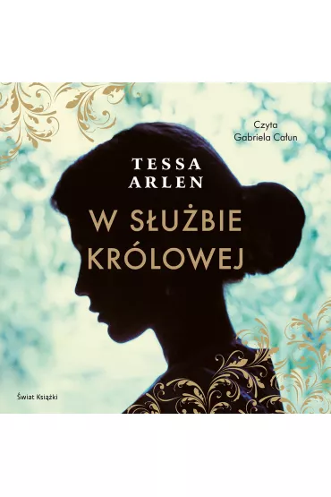 Audiobook W s�u�bie kr�lowej mp3 - Tessa Arlen