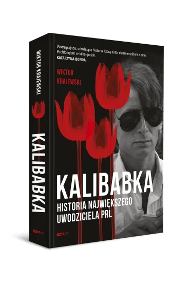 Kalibabka. Historia najwi�kszego uwodziciela PRL - Wiktor Krajewski