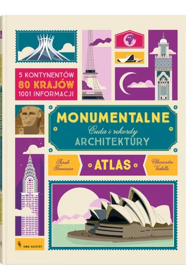 Monumentalne cuda i rekordy architektury - Alexandre Verhille, Sarah Tavernier