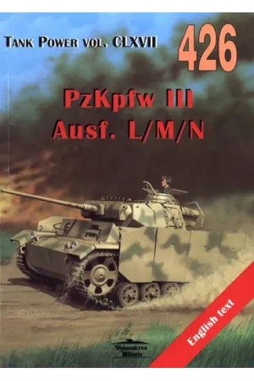 PzKpfw III Ausf. L/M/N. Tank Power vol. CLXVII 426 - Janusz Lewoch