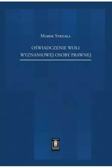 O�wiadczenie woli wyznaniowej osoby prawnej - Marek Strza�a