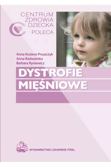 Dystrofie mi�niowe - Anna Kostera-Pruszczyk, Anna Radwa�ska, Barbara Ryniewicz