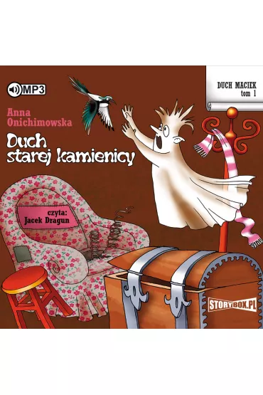 Audiobook Duch starej kamienicy Duch Maciek Tom 1 CD - Anna Onichimowska