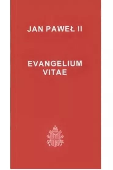Evangelium Vitae, Jan Pawe� II (30) - Jan Pawe� II