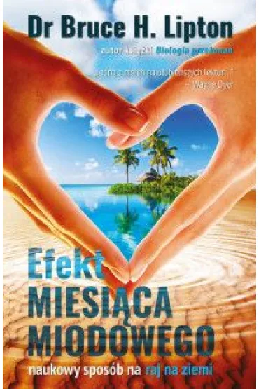 Efekt miesi�ca miodowego - Bruce Lipton