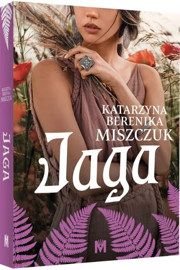 Jaga. Kwiat paproci. Tom 5 - Katarzyna Berenika Miszczuk