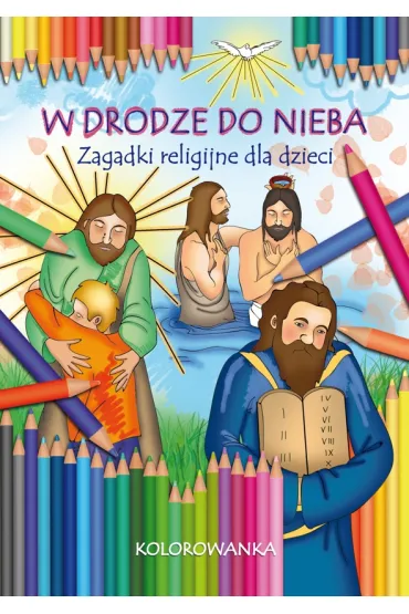 W drodze do nieba. Zagadki religijne. Kolorowanka - Jan Murawski