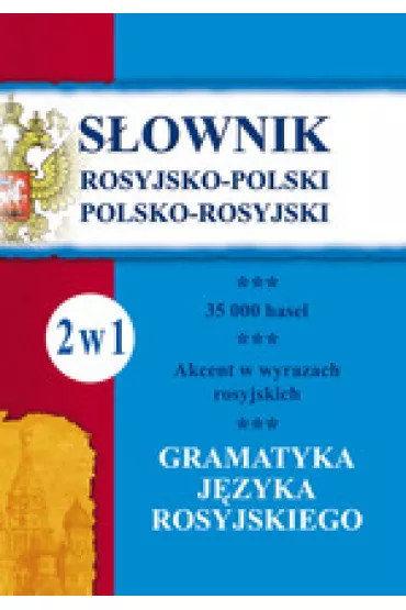 S�ownik rosyjsko-polski, polsko-rosyjski z gramatyk� 2w1 - El�bieta Szczygielska, Julia Piskorska, Maria W�jcik