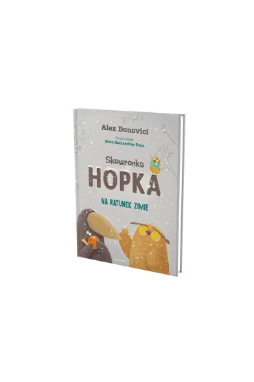 Skowronka Hopka. Na ratunek zimie - Alex Donovici