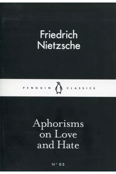 Aphorisms on Love and Hate wer. angielska - Fryderyk Nietzsche