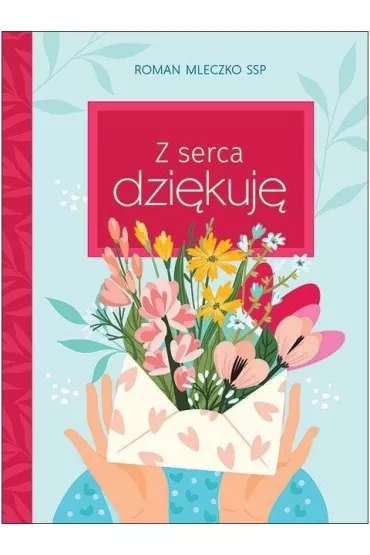Dobre �yczenia Z serca dzi�kuj� - Roman  Mleczko Ssp