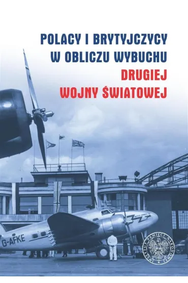 Polacy i Brytyjczycy w obliczu wybuchu.. - Waldemar Grabowski