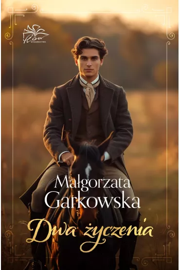 Dwa �yczenia - Ma�gorzata Garkowska