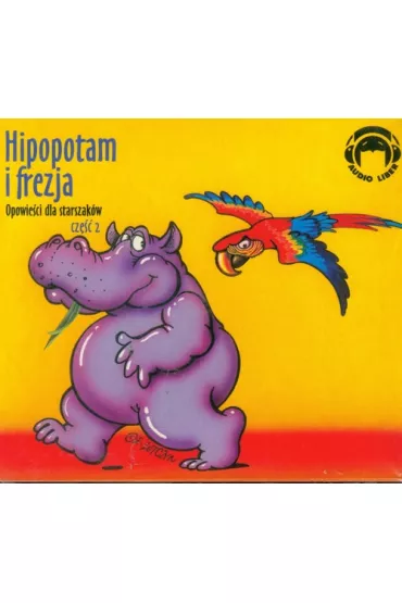 Audiobook Hipopotam i frezja. Opowie�ci dla starszak�w. Cz�� 2 CD