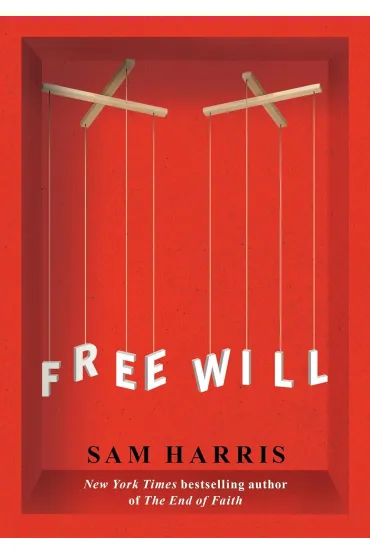 Free Will - Sam Harris