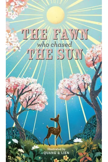 The Fawn Who Chased the Sun - Joanna  McInerney