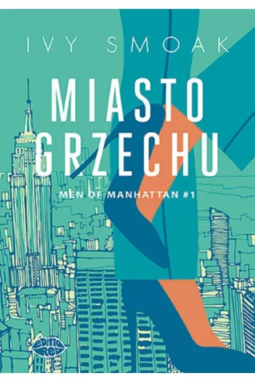 Miasto grzechu. Men of Manhattan. Tom 1 - Ivy  Smoak