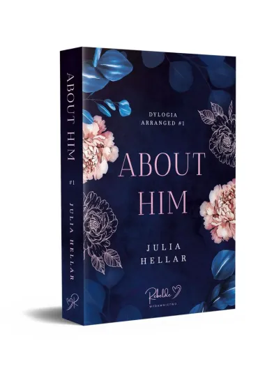About Him. Arranged. Tom 1 - Julia  Hellar