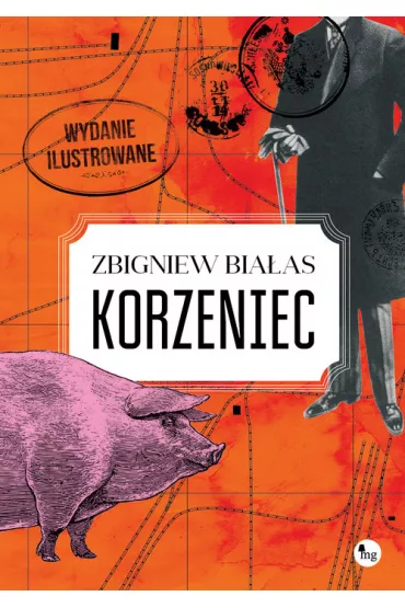 Korzeniec wydanie ilustrowane - Zbigniew Bia�as