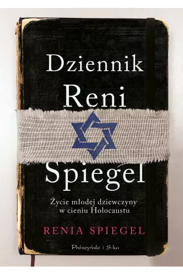 Dziennik Reni Spiegel. �ycie m�odej dziewczyny w cieniu Holocaustu - Renia  Spiegel