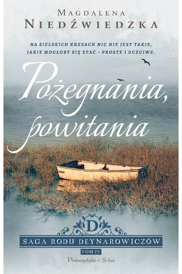 Po�egnania, powitania. Saga rodu Deynarowicz�w. Tom 4 - Magdalena Nied�wiedzka