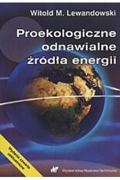 Proekologiczne odnawialne �r�d�a energii - Lewandowski Witold M. - Witold Lewandowski