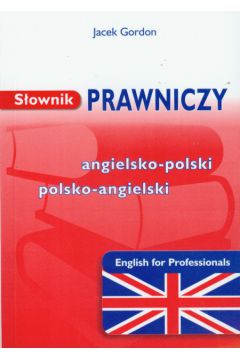 S�ownik prawniczy angielsko polski polsko angielski - Gordon Jacek