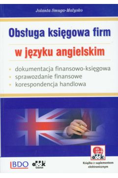 Obs�uga ksi�gowa firm w j�zyku angielskim - Smuga-Ma�ysko Jolanta - Jolanta Smuga-Ma�ysko
