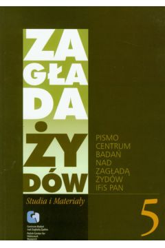 Zag�ada �yd�w Studia i Materia�y 5