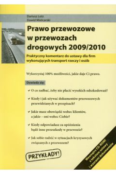 Prawo przewozowe w przewozach drogowych 2009/2010 + CD - Lotz Dariusz, Mielcarski Dawid - Dariusz Lotz, Dawid Mielcarski