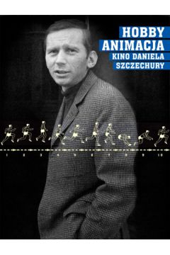 Hobby Animacja Kino Daniela Szczechury - Jerzy Armata