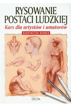 Rysowanie postaci ludzkiej - Barber Barrington - Barber Barrington