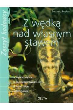 Z w�dk� nad w�asnym stawem - Breton Bernard - Bernard Breton