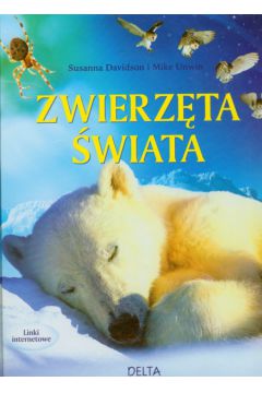 Zwierz�ta �wiata - Davidson Susanna, Unwin Mike - Susanna Davidson, Mike Unwin