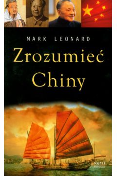 Zrozumie� Chiny - Leonard Mark