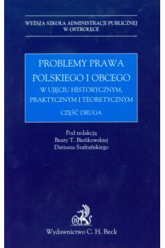 Problemy prawa polskiego i obcego w uj�ciu historycznym praktycznym i teoretycznym cz�� 2