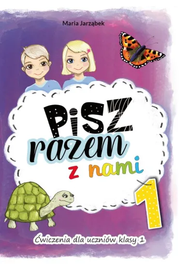 Pisz razem z nami. �wiczenia redakcyjne dla uczni�w klasy 1 - Maria Jarz�bek