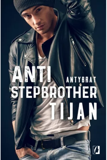 Anti-stepbrother - Tijan