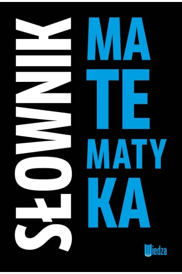 S�ownik matematyka - Alicja Solecka, Malina Artur, Lidia Filist