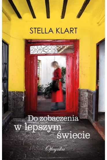 Do zobaczenia w lepszym wiecie