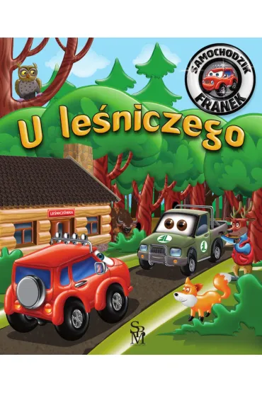 U le�niczego. Samochodzik Franek - Karolina G�rska, Wojciech G�rski