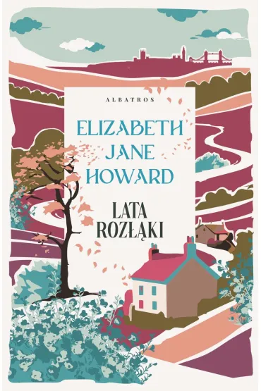 Lata roz��ki. Kroniki Cazalet�w. Tom 4 - Elizabeth Jane Howard