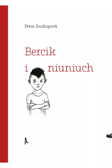 Bercik i niuniuch - Petra Soukupova