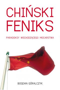 Chi�ski feniks - Bogdan G�ralczyk