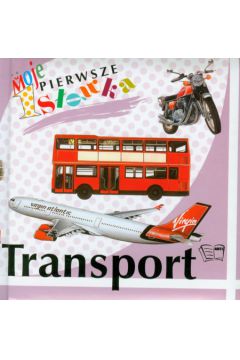 Transport Moje pierwsze s��wka - Arkadiusz Dziwicki