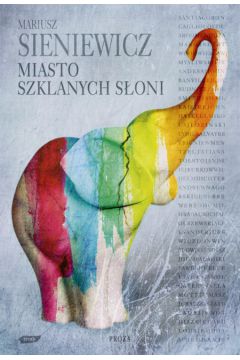 Miasto Szklanych S�oni - Sieniewicz Mariusz - Mariusz Sieniewicz