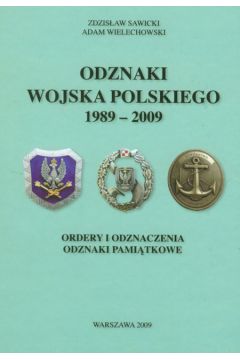 Odznaki Wojska Polskiego 1989-2009 - Sawicki Zdzis�aw, Wielechowski Adam - Adam Wielechowski, Zdzis�aw Sawicki