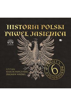 Pakiet Historia Polski Pawe Jasienica. 6 audiobookw CD