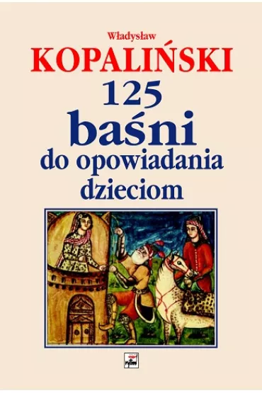 125 ba�ni do opowiadania dzieciom - W�adys�aw Kopali�ski